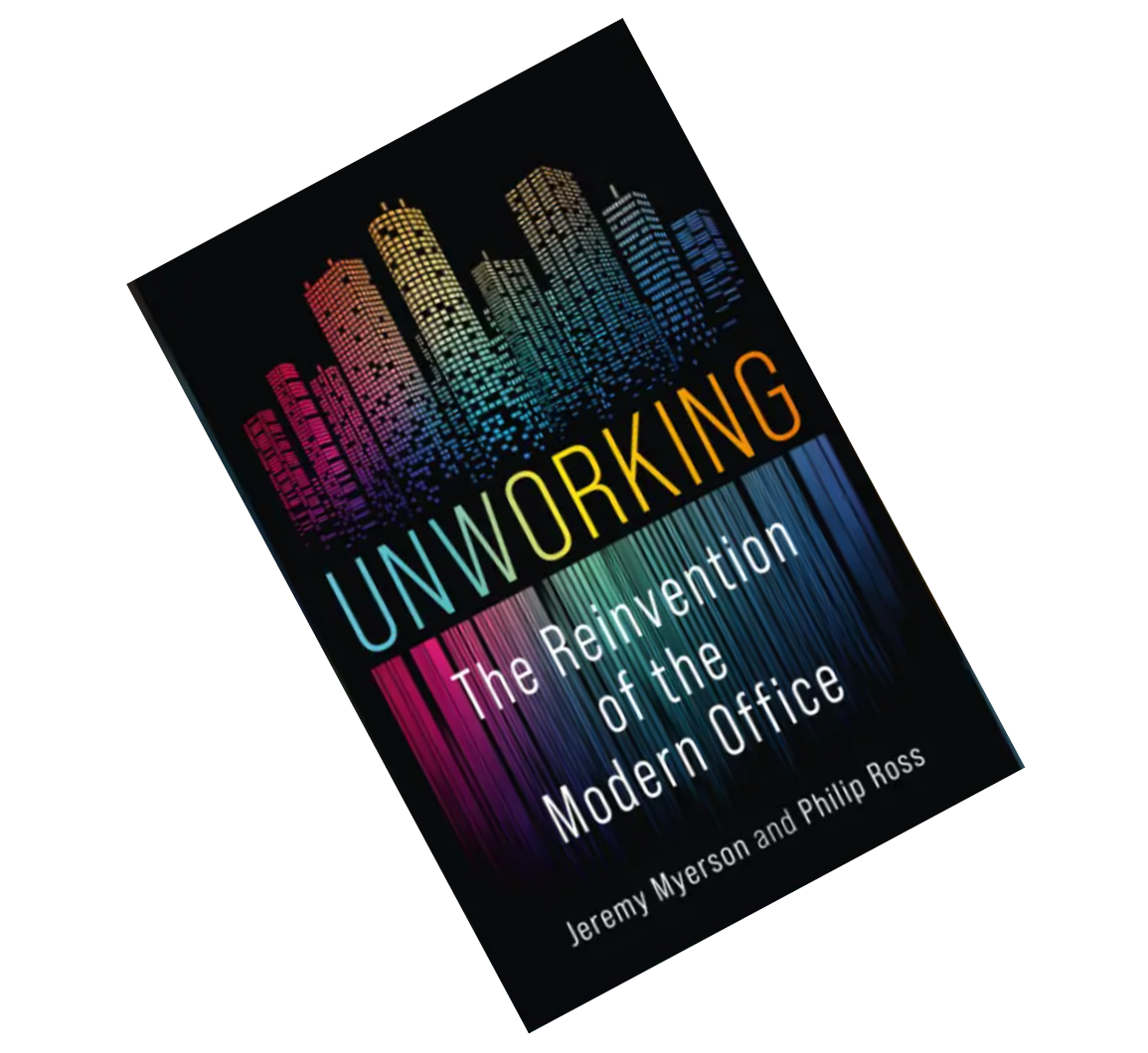 “Unworking” by Jeremy Myerson and Phillip Ross