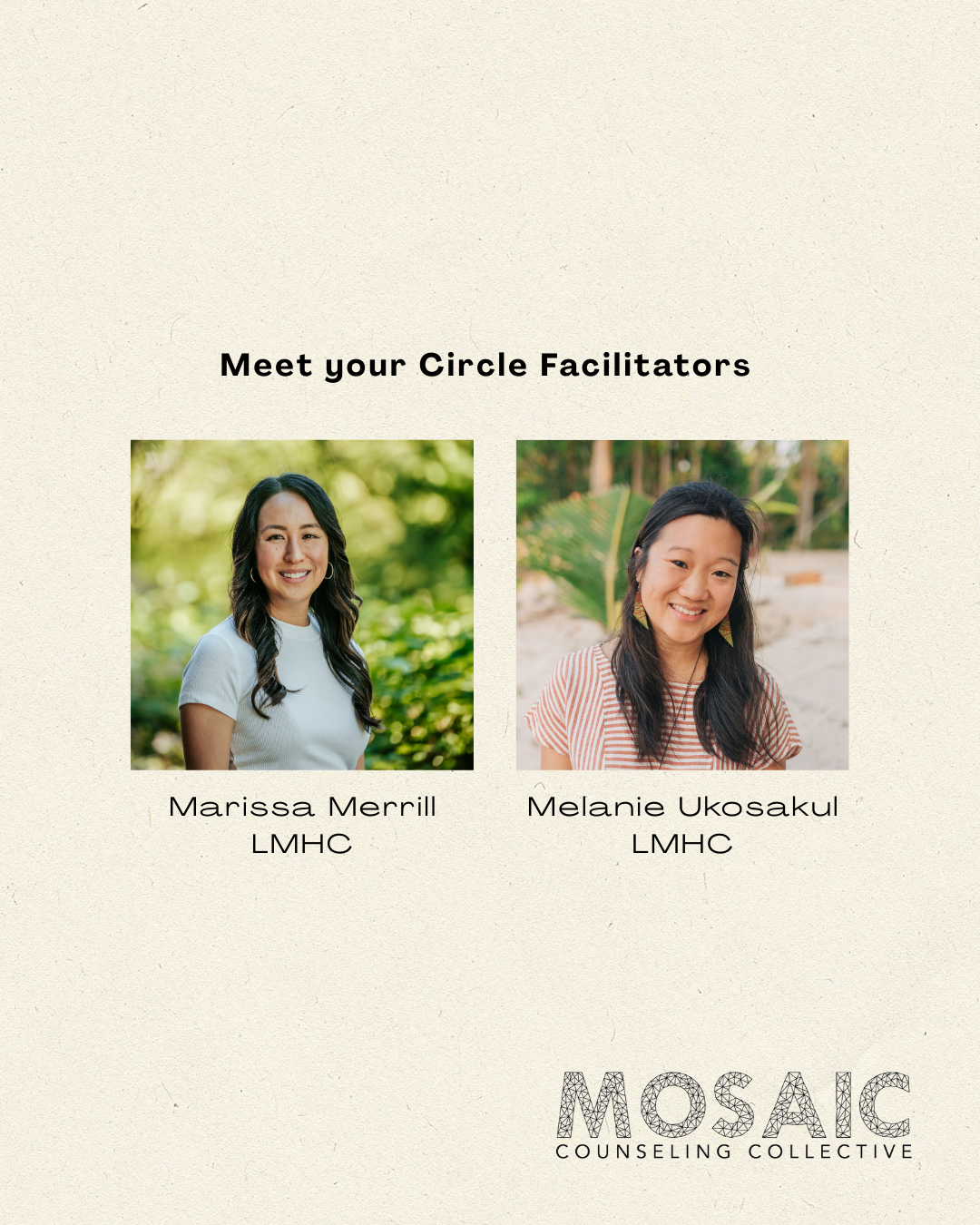 Introduction slide for Mosaic Counseling Collective featuring photos and names of circle facilitators Marissa Merrill and Melanie Ukosakul, with a beige background.