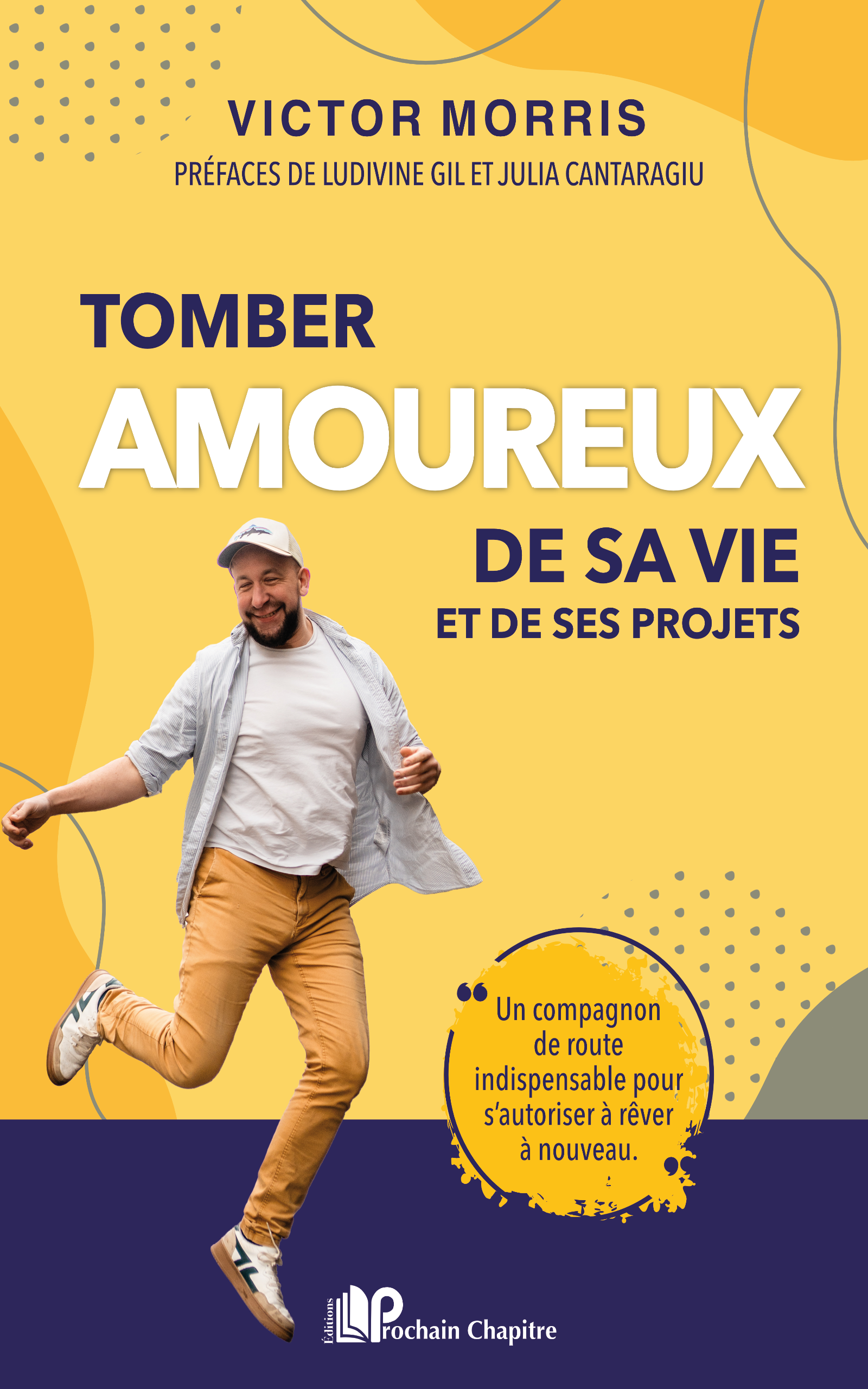 Tomber amoureux de sa vie et de ses projets