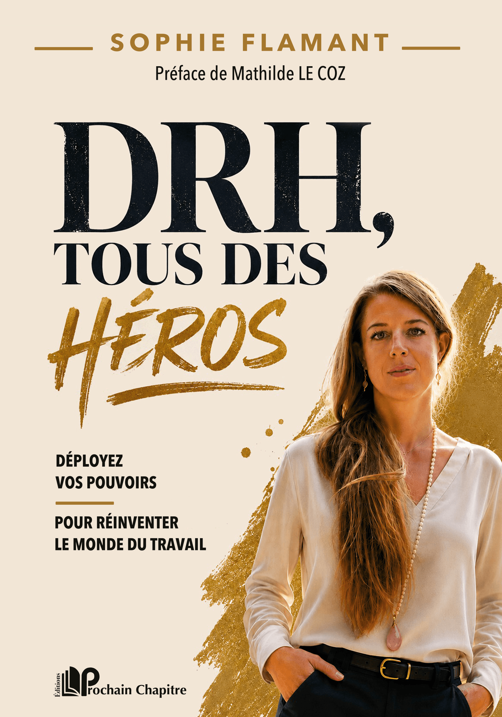 DRH, tous des héros
