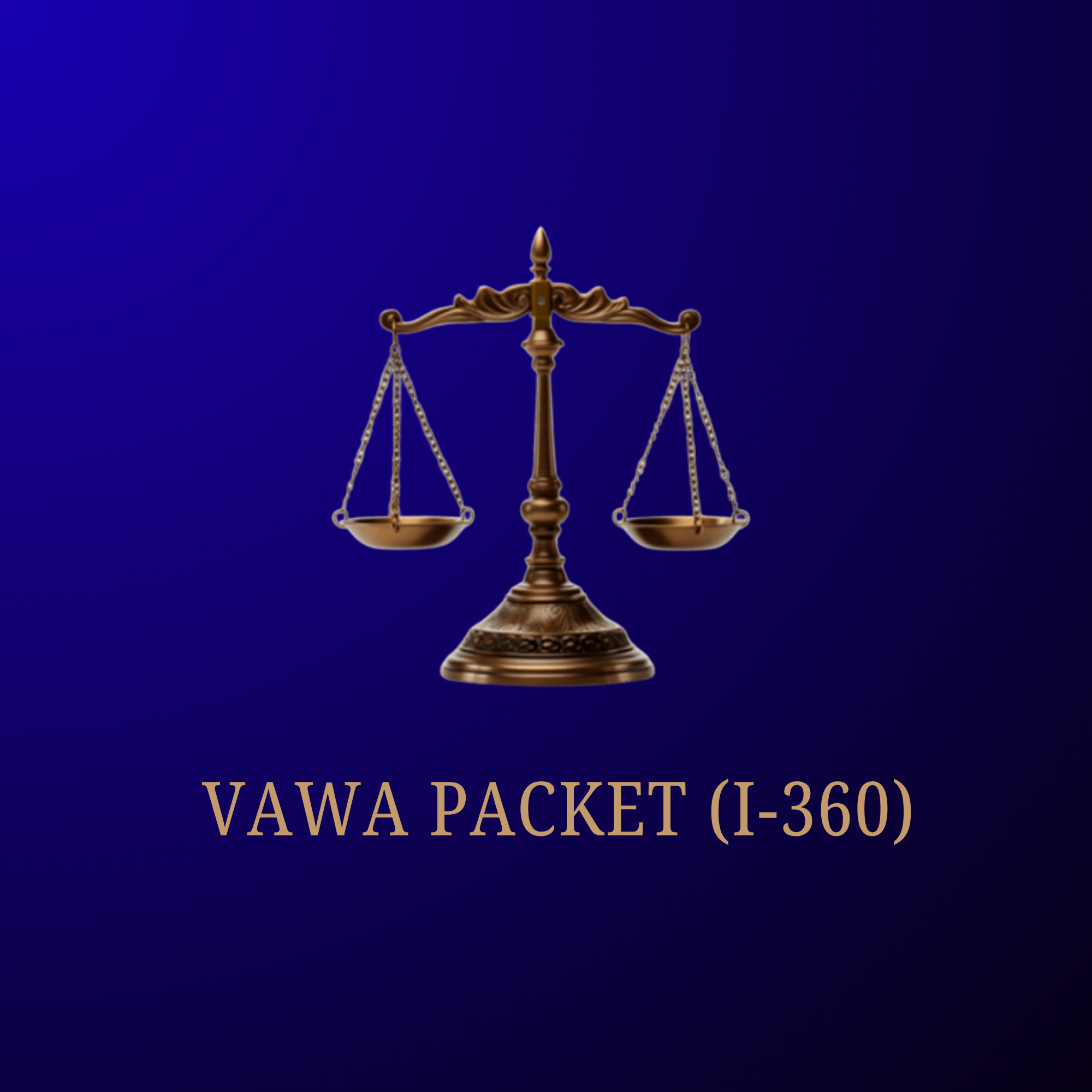 VAWA Packet Preparation (Form I-360)