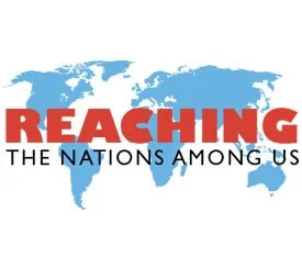 World map with the word 'REACHING' in large red letters and 'THE NATIONS AMONG US' beneath in smaller black and blue text.