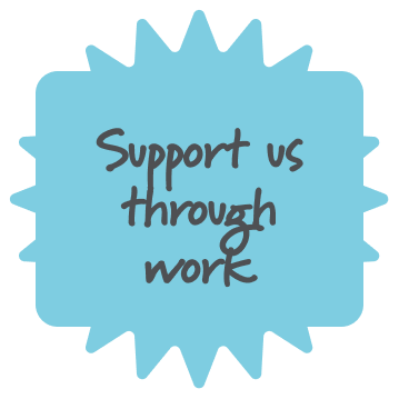 Blue speech bubble with spiky edges containing the text 'Support us through work'.