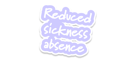 Graphics with the text 'Reduced sickness absence' in a purple and white design