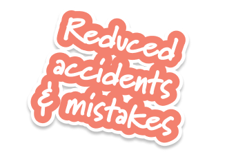 Sticker with red and white text reading 'Reduced accidents & mistakes'