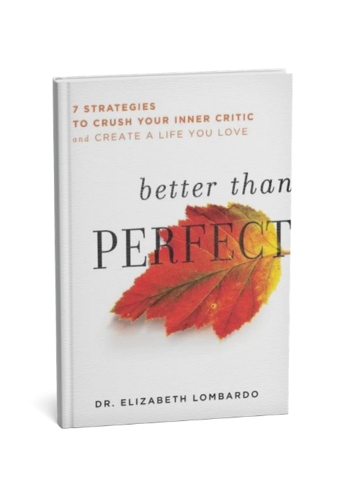 Book titled 'Better Than Perfect' by Dr. Elizabeth Lombardo, featuring a red and orange autumn leaf on the cover.