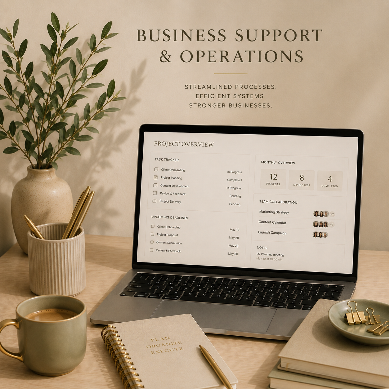 Desk workspace with a laptop displaying a project overview, a potted plant, a mug of coffee, and stationery including a planner and notebooks, set against a wall with business support and operations message.
