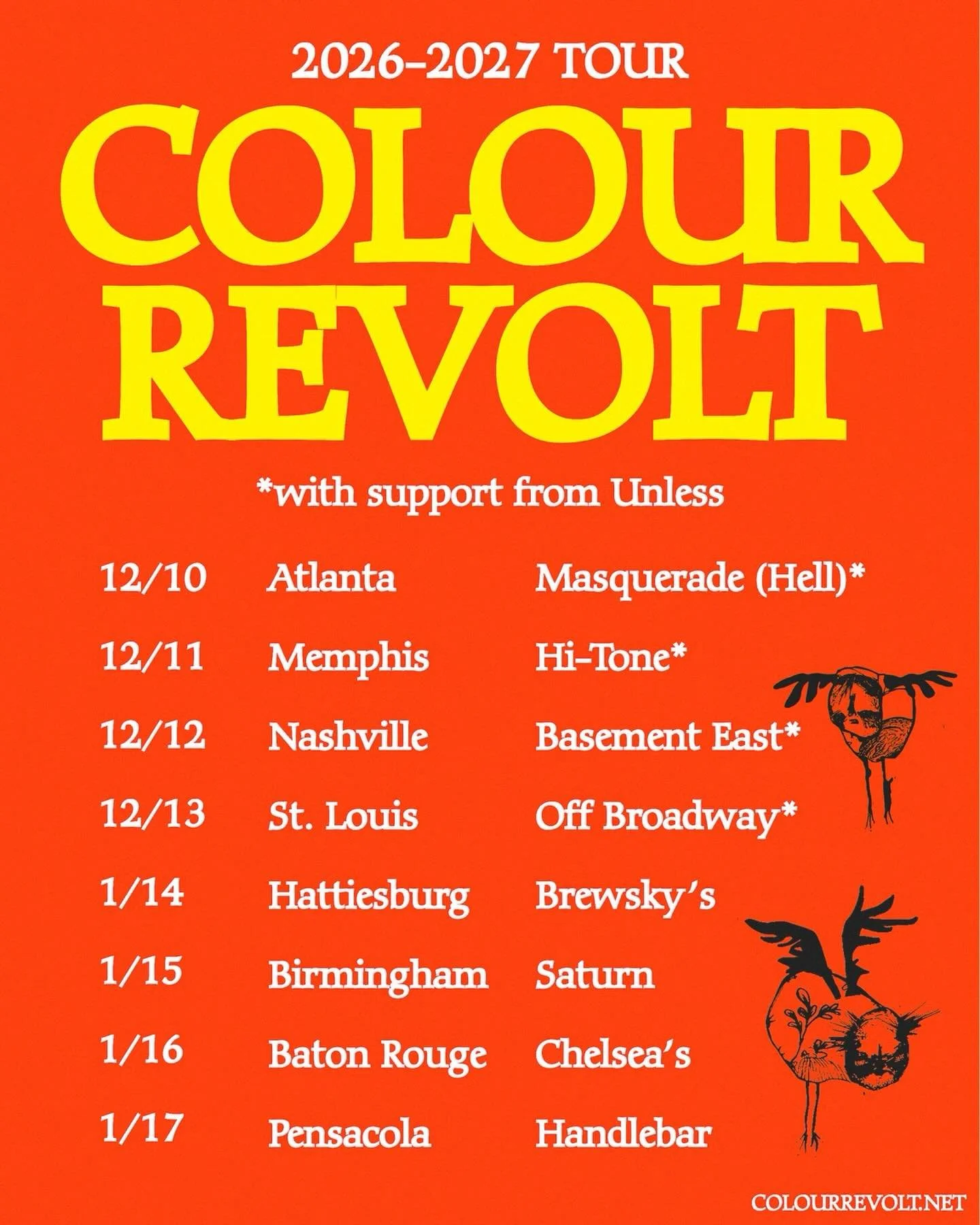 NEW SHOWS ANNOUNCED
We&rsquo;re coming to Hattiesburg, Birmingham, Baton Rouge and Pensacola in January. Tickets go on sale tomorrow September 30th at 11am CT. 

Original artwork by Dabbs Anderson @dabbsdabbs 
Poster image by Eli Berry @slowdowndrygo