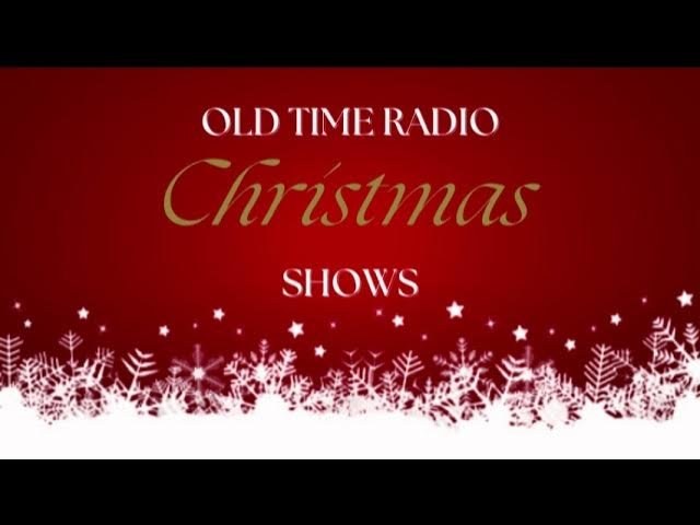 Tales of Christmas Past Radio Theatre: "The Plot to Overthrow Christmas” &amp; “Mr. Trimbles Turnabout Christmas”