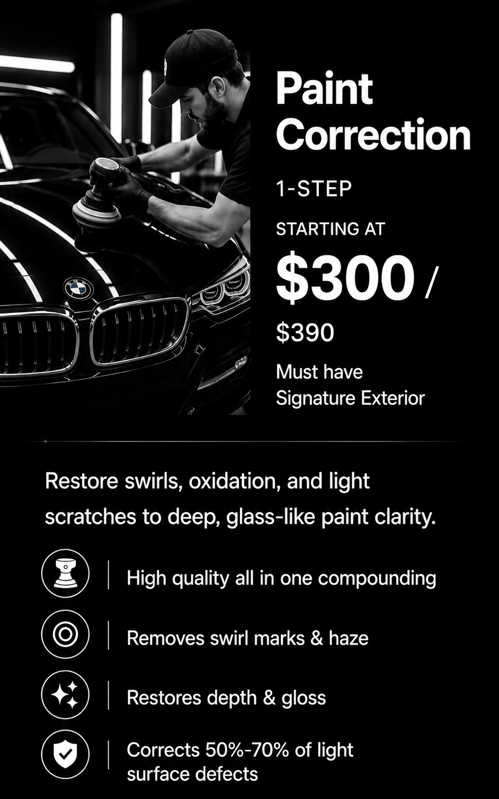 Black and white image of a man polishing a black BMW car in a garage with neon lights. The text overlay advertises paint correction services, starting at $300, with details about restoring swirl marks, oxidation, and scratches.