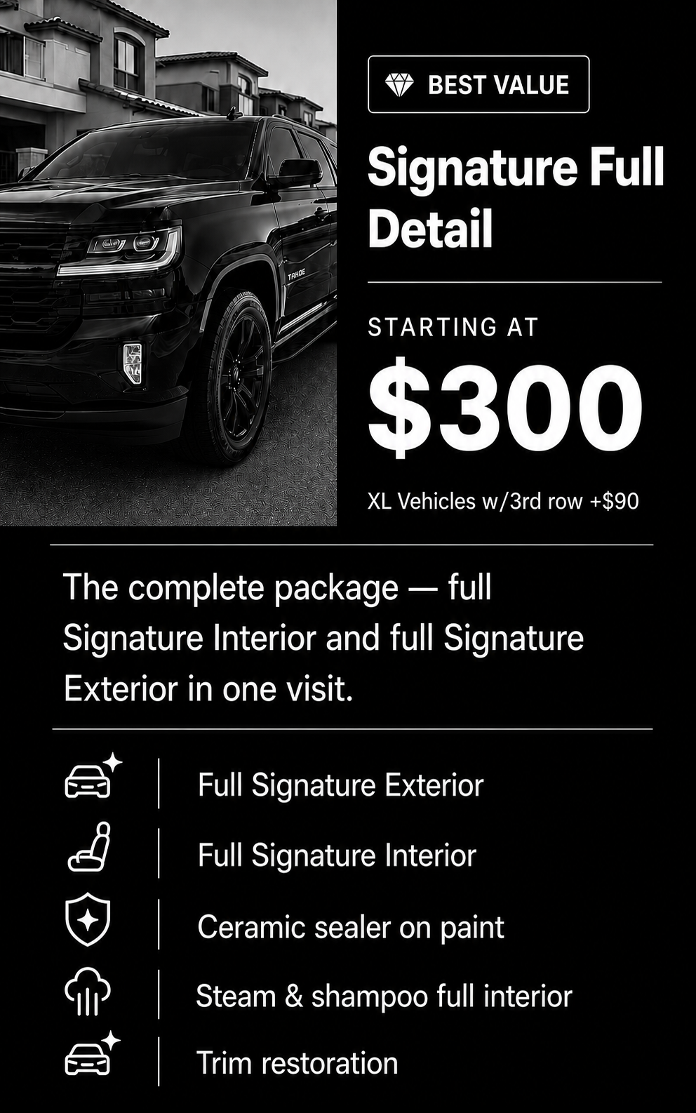 Black SUV and text advertising a vehicle detailing package starting at $300, with additional options for an XL vehicle and a third row. The package includes full interior and exterior detailing, ceramic paint sealing, steam and shampoo cleaning, and trim restoration.