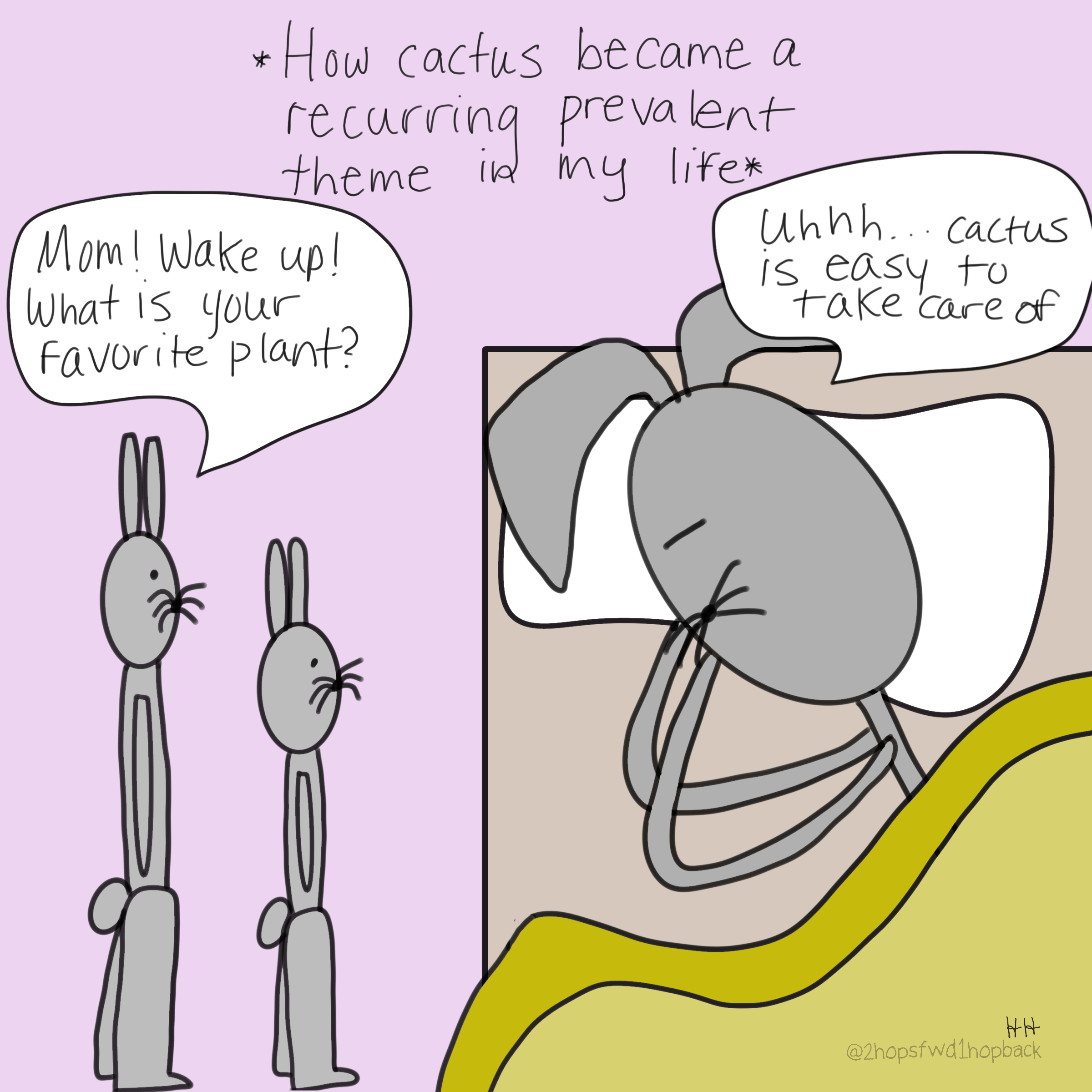 A046 - 2 hops forward 1 hop back - webcomic - child bunnies ask sleepy mom what her favorite plant is and she picks cactus because they are easy to take care of and she is very tired