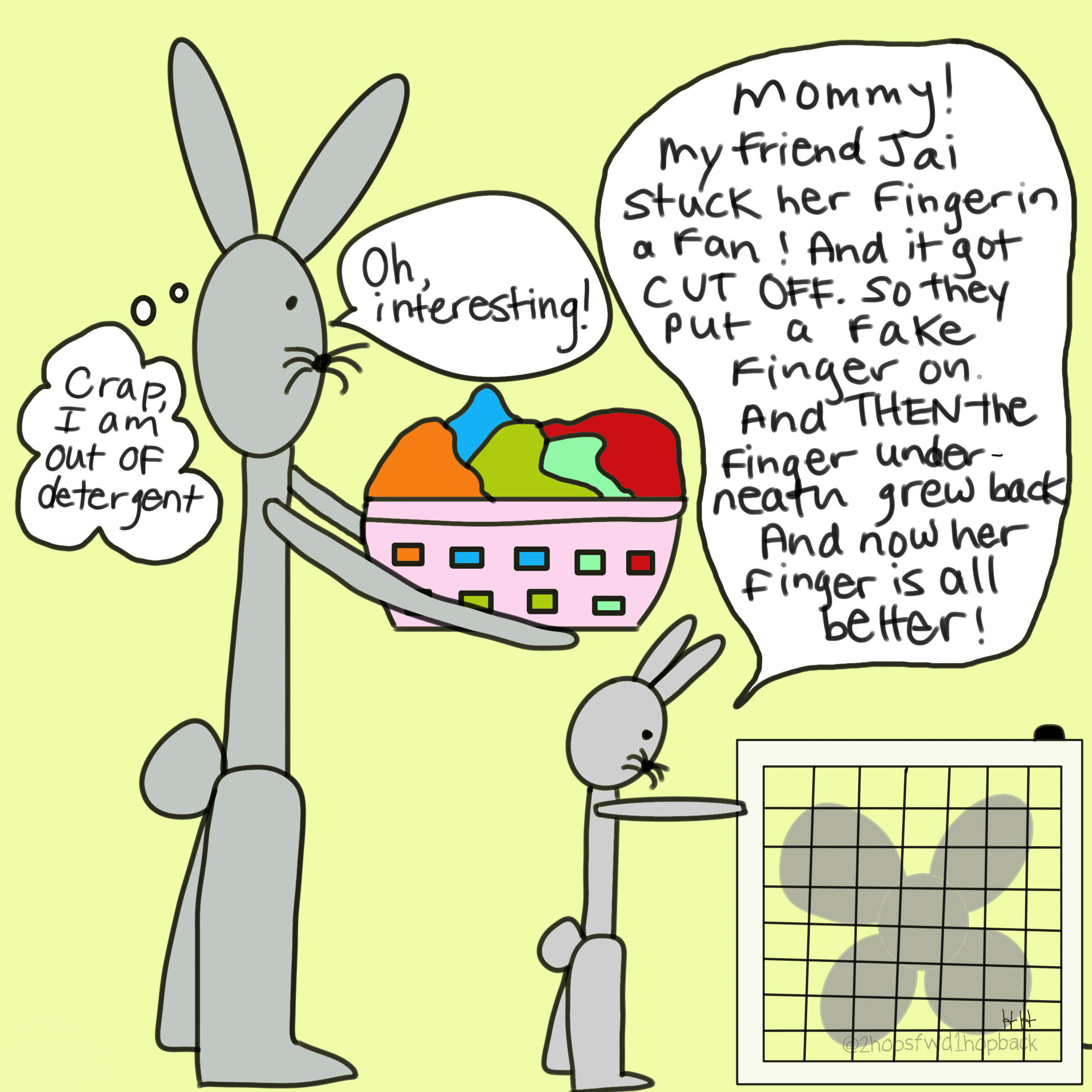 A009 - 2 hops forward 1 hop back - webcomic - child bunny telling parent a wacky story about a friend getting his finger get his finger cut off in a fan and it growing back while parent is distracted and doesn't see child bunny dangerously close to t