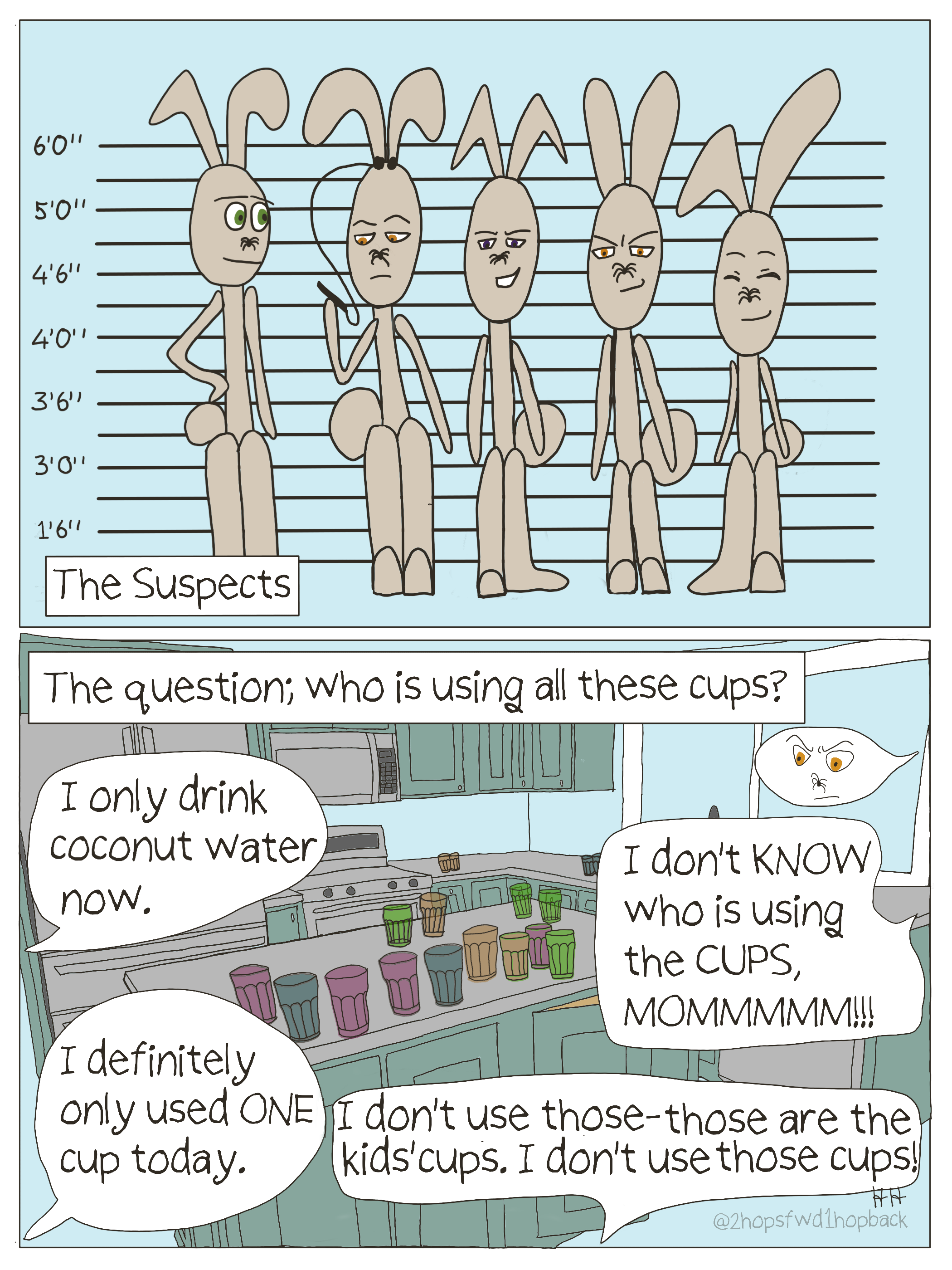 2026 - 031 - 2 hops forward 1 hop back - webcomic - writer wonders who is using all these cups, no one in the house will fess up