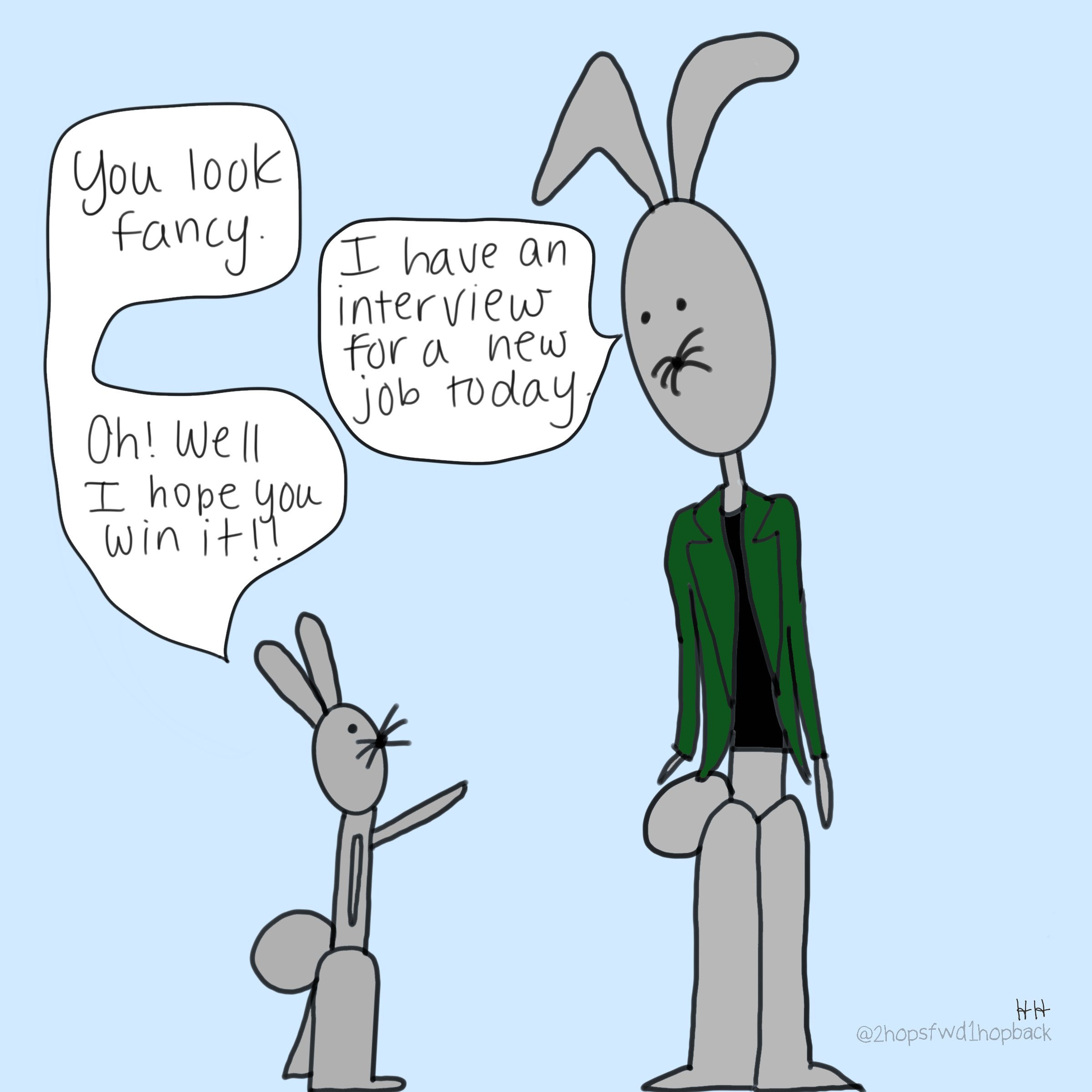 A057 - 2 hops forward 1 hop back - webcomic - child bunny tells parent they look nice for their job interview and he hopes they win it
