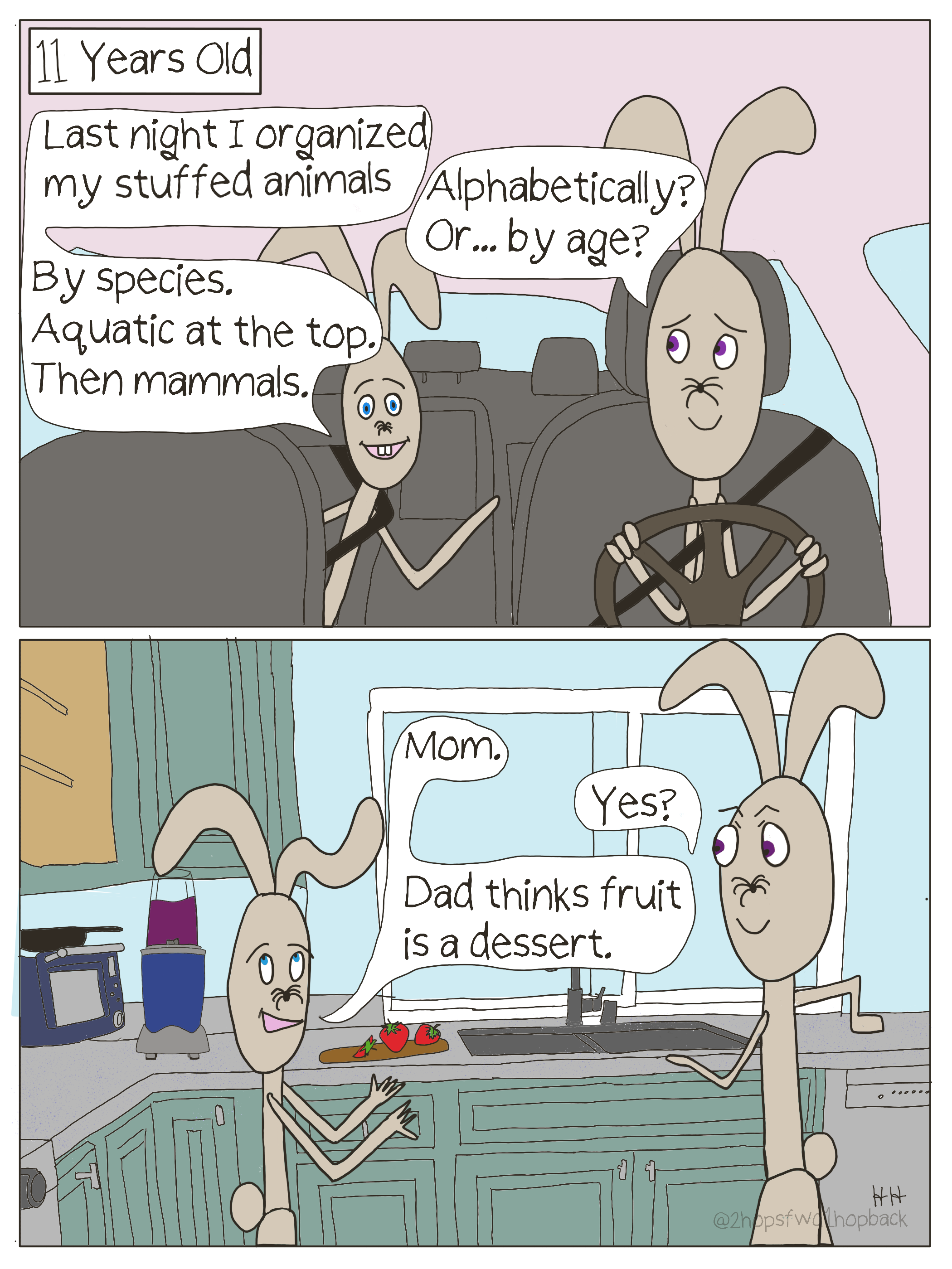 2026 - 021 - 2 hops forward 1 hop back - webcomic - 2 separate moments with 11 year old son, one about how he rearranged his stuff animals by species and aquatic vs mammal, and a second moment where son shares that his father believes fruit is a dess
