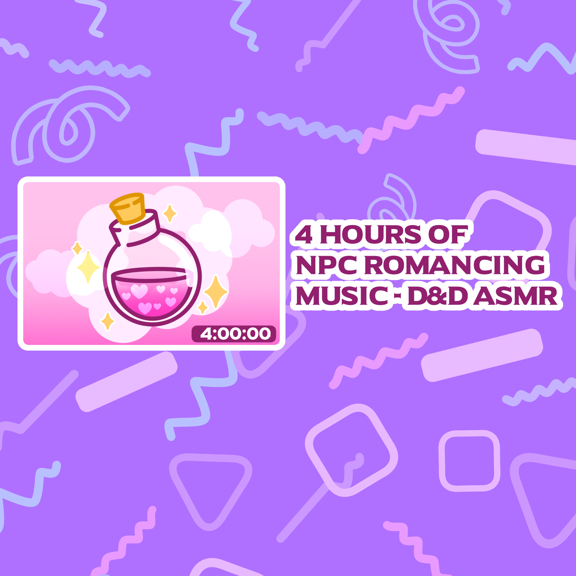 A colorful animated graphic promoting a romantic event or activity titled '4 hours of NPC romancing music - D&D ASMR' with a purple background and abstract shapes.