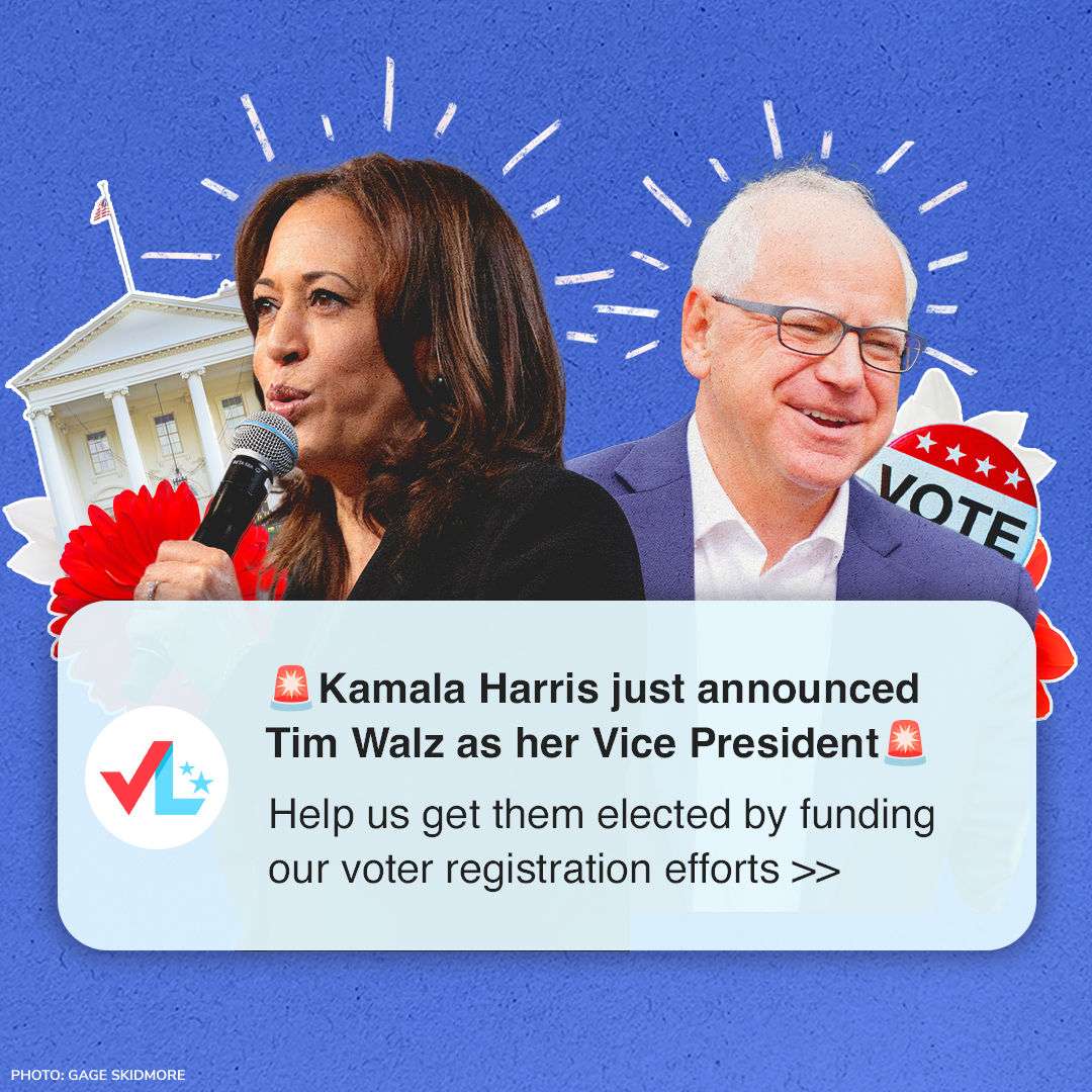 A graphic featuring Kamala Harris and Tim Walz with election-themed icons and a message about their candidacy, promoting voter registration efforts.