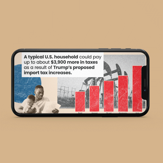 Smartphone displaying a bar graph showing increased taxes, with a text overlay about U.S. household tax increases due to Trump's import tax proposal, and a background image of a family and oil rig.