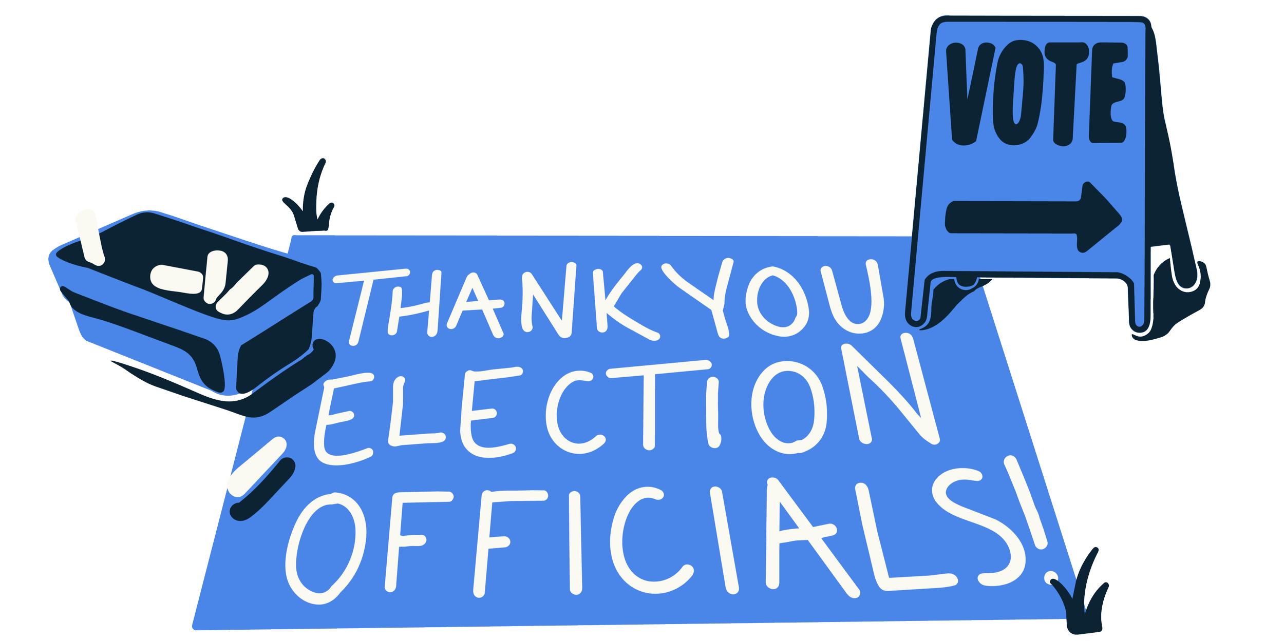 'Thank You Election Officials!' written in sidewalk chalk next to a "vote" sign.