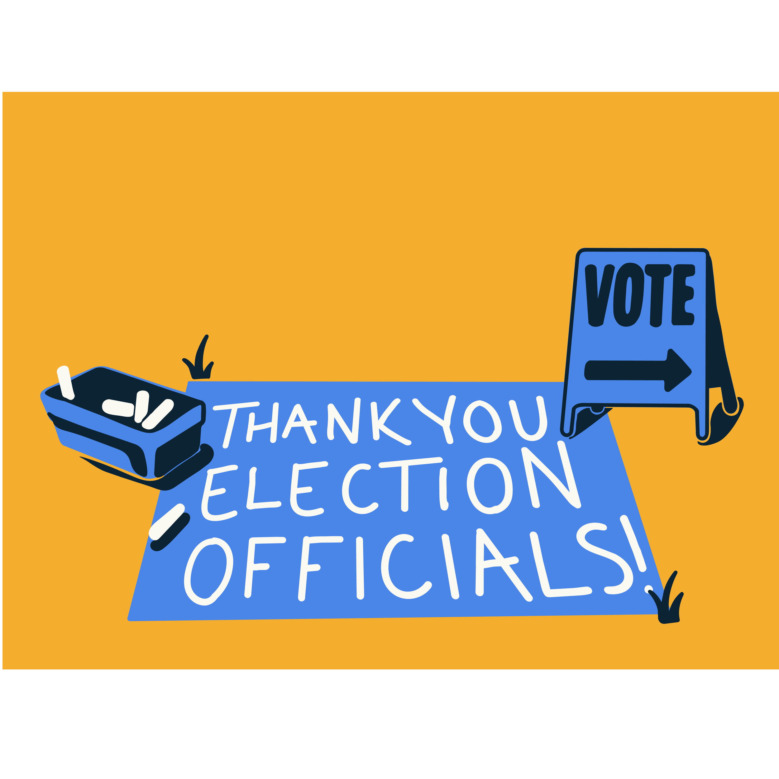 'Thank You Election Officials!' written in sidewalk chalk next to a "vote" sign. 