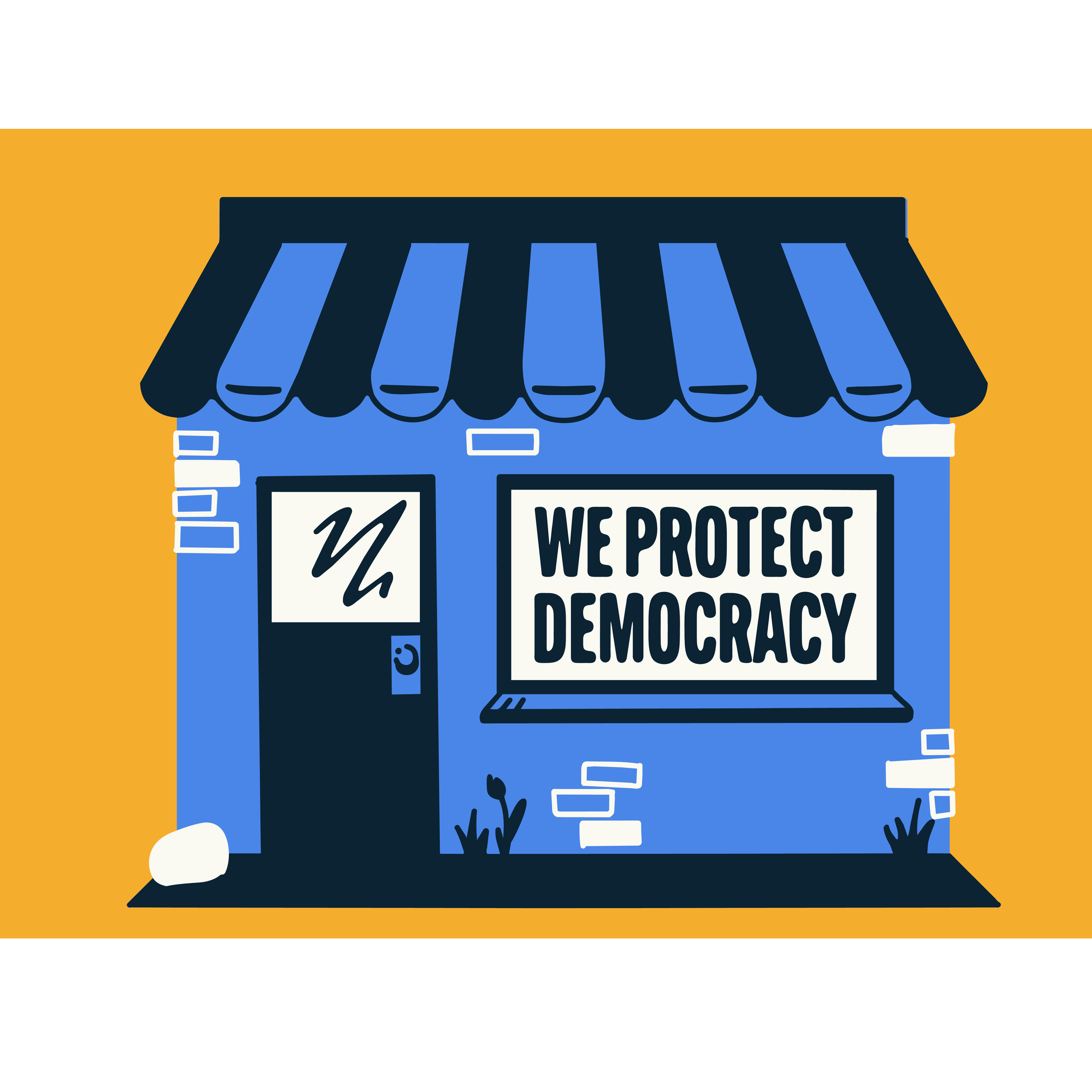 A storefront sign with a blue striped canopy and a message that says 'WE PROTECT DEMOCRACY' 