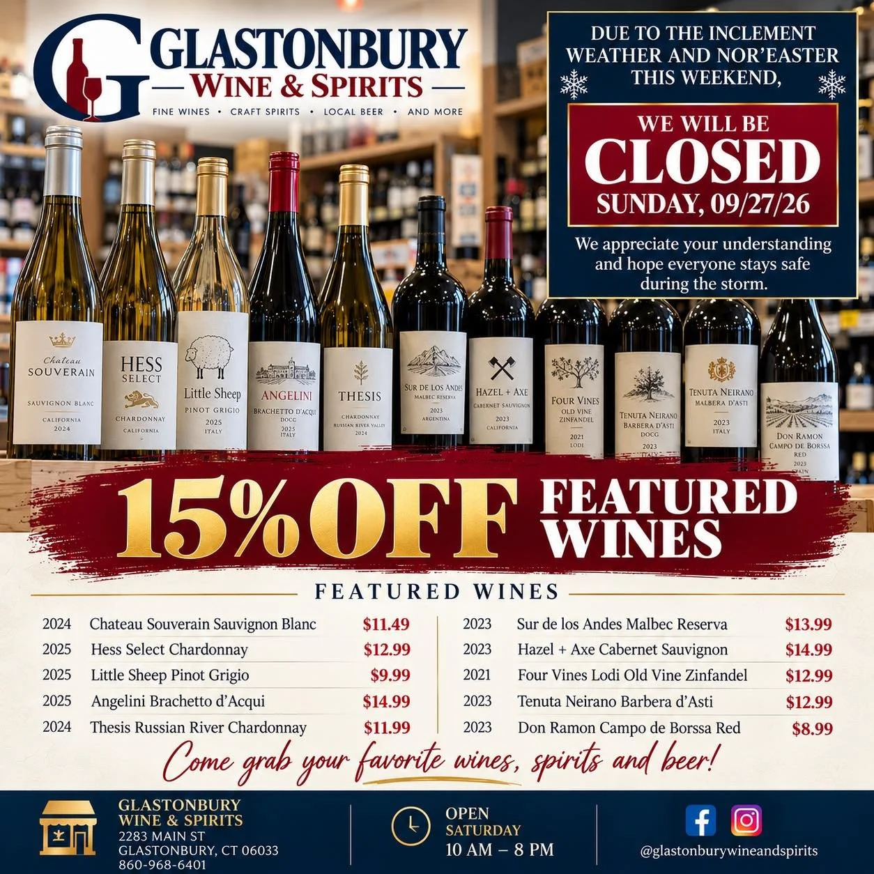 ❄️ Stock up before the storm! 🍷

Due to the incoming Nor&rsquo;easter, we&rsquo;ll be CLOSED Sunday, September 27. Stop in Saturday from 10 AM&ndash;8 PM and take advantage of 15% OFF our Featured Wines!

🍷 Great wines. Great prices.
🥃 Stock up on