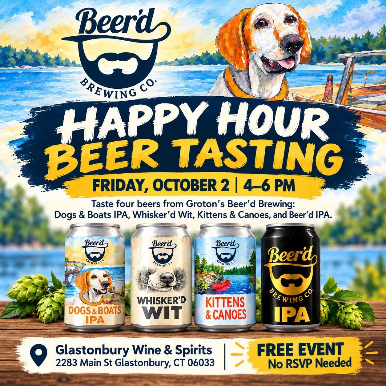🍻 FREE Beer&rsquo;d Brewing Tasting!

Stop by Friday, October 2 from 4&ndash;6 PM and sample:

🍺 Dogs &amp; Boats IPA
🍺 Whisker&rsquo;d Wit
🍺 Kittens &amp; Canoes
🍺 Beer&rsquo;d IPA

📍 Glastonbury Wine &amp; Spirits
2283 Main St, Glastonbury, C
