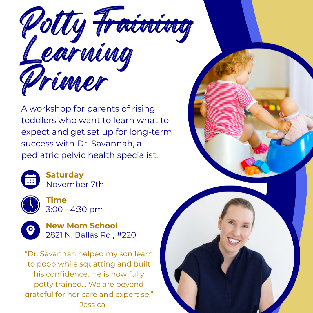 Potty Training Learning Primer workshop flyer for parents, featuring a toddler playing with a doll and a portrait of Dr. Savannah.