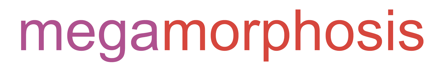 megamorphosis