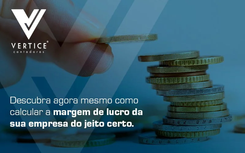 Margem de lucro: como calcular adequadamente