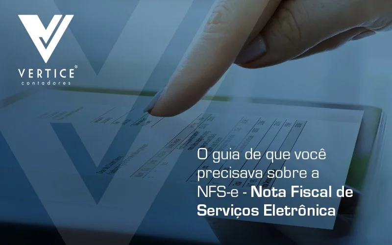 Nota Fiscal de Serviços Eletrônica: o que é, sua importância e como emitir