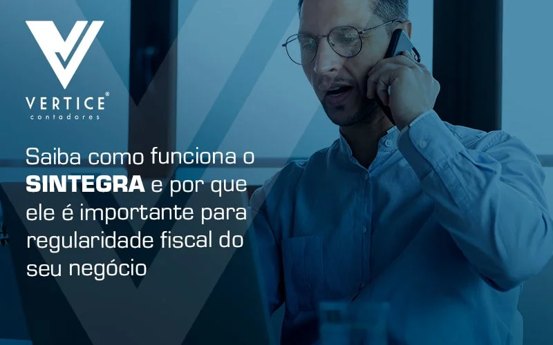 Sintegra: sua empresa precisa ter cuidado ao lidar com essa declaração!