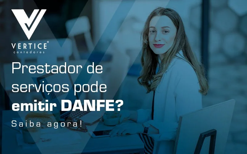 Prestador de serviços pode emitir DANFE?