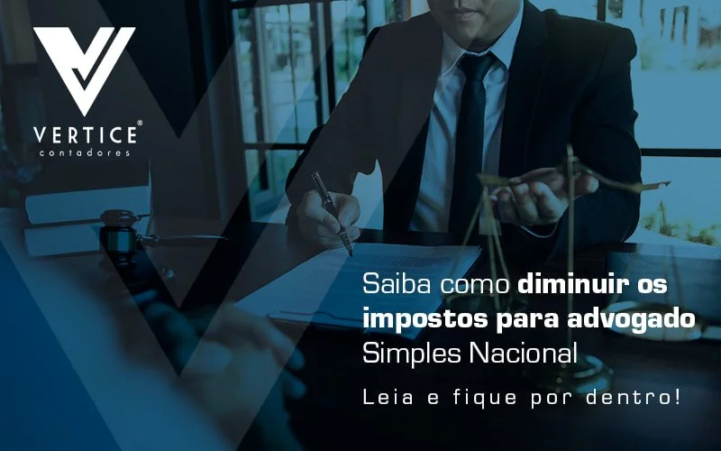 ADVOGADO, veja como pagar menos imposto