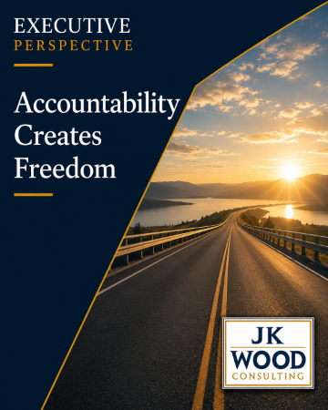 Accountability Creates Freedom