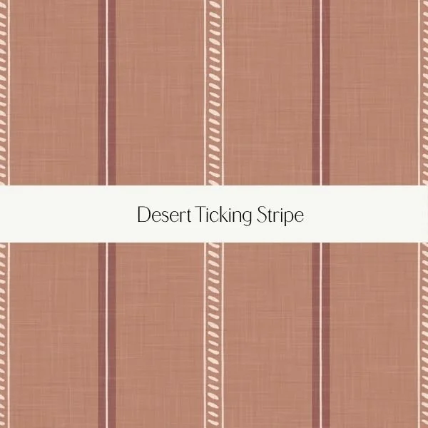 Close-up of a fabric pattern with beige and brown stripes labeled 'Desert Ticking Stripe'.