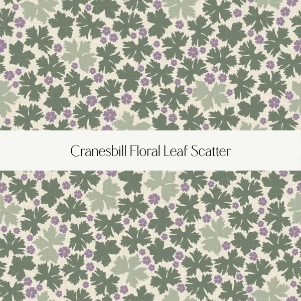 Pattern with green floral leaves and small purple flowers, labeled 'Cranesbill Floral Leaf Scatter'.