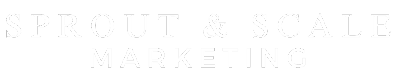 Sprout &amp; Scale Marketing