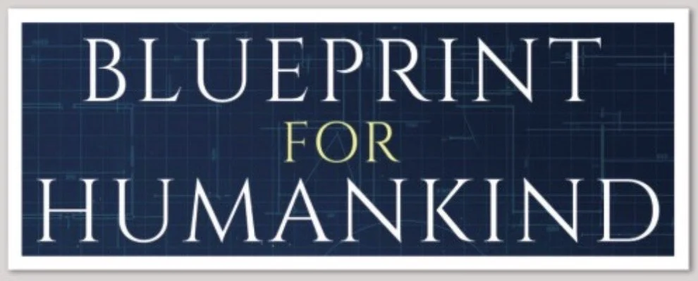 Blueprint for Humankind