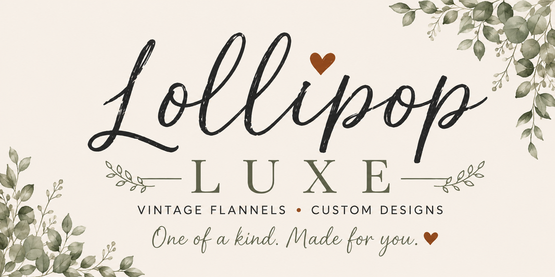 A logo for Lollipop Luxe featuring stylish black script, green uppercase letters, and decorative fall foliage with messages about custom vintage flannels and designs.