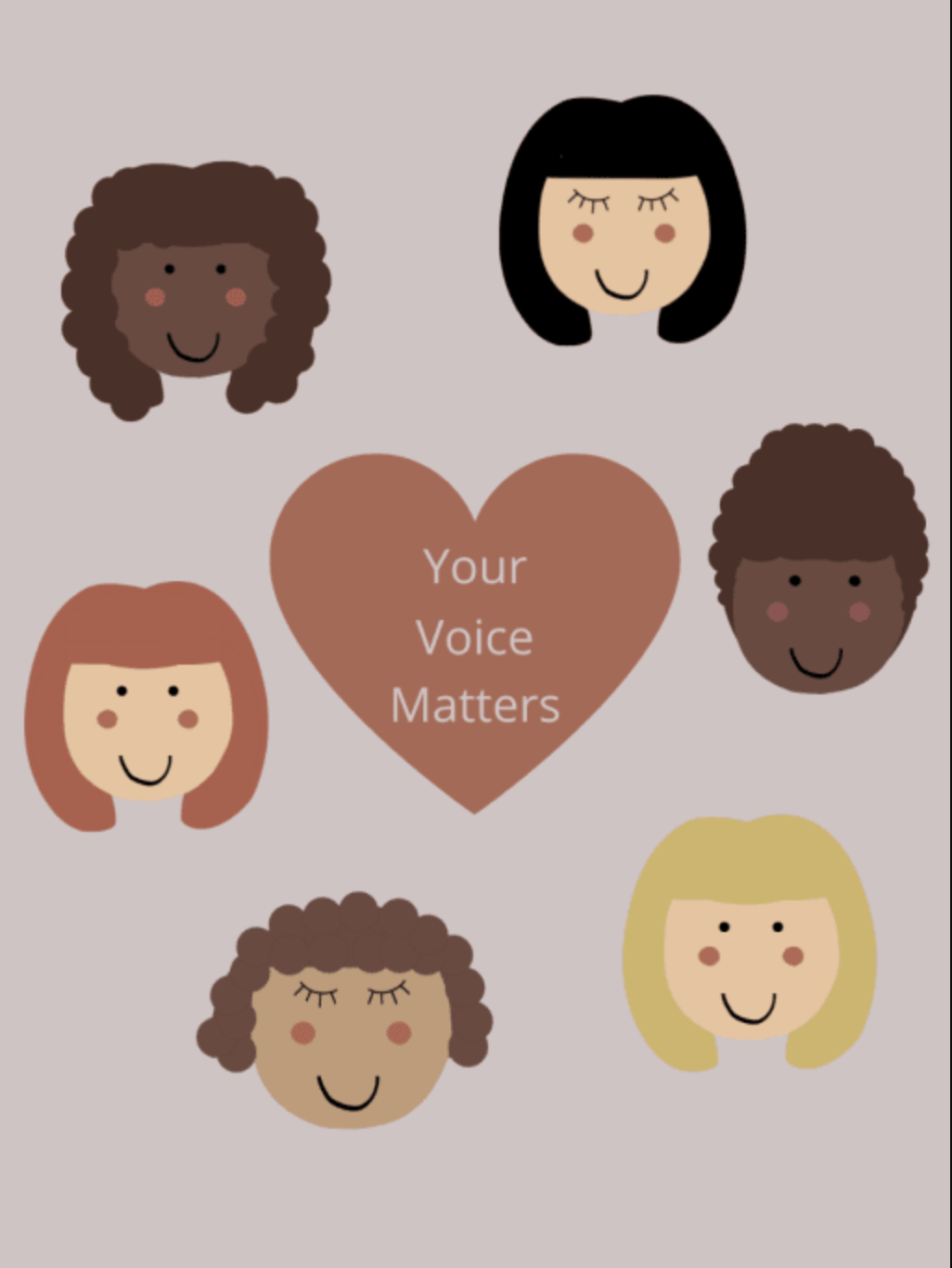 Six diverse cartoon faces of women with different hair types surrounding a heart that says "Your Voice Matters".