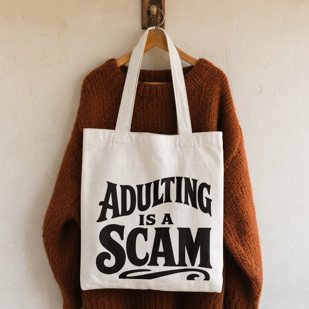 Adulting is a Scam