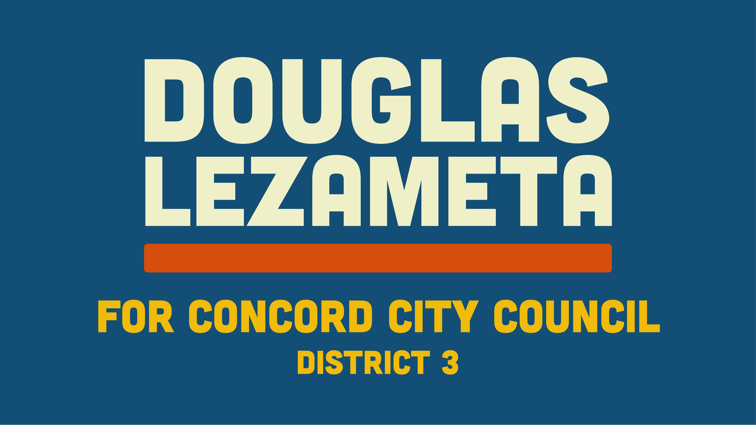 Douglas Lezameta for Concord City Council