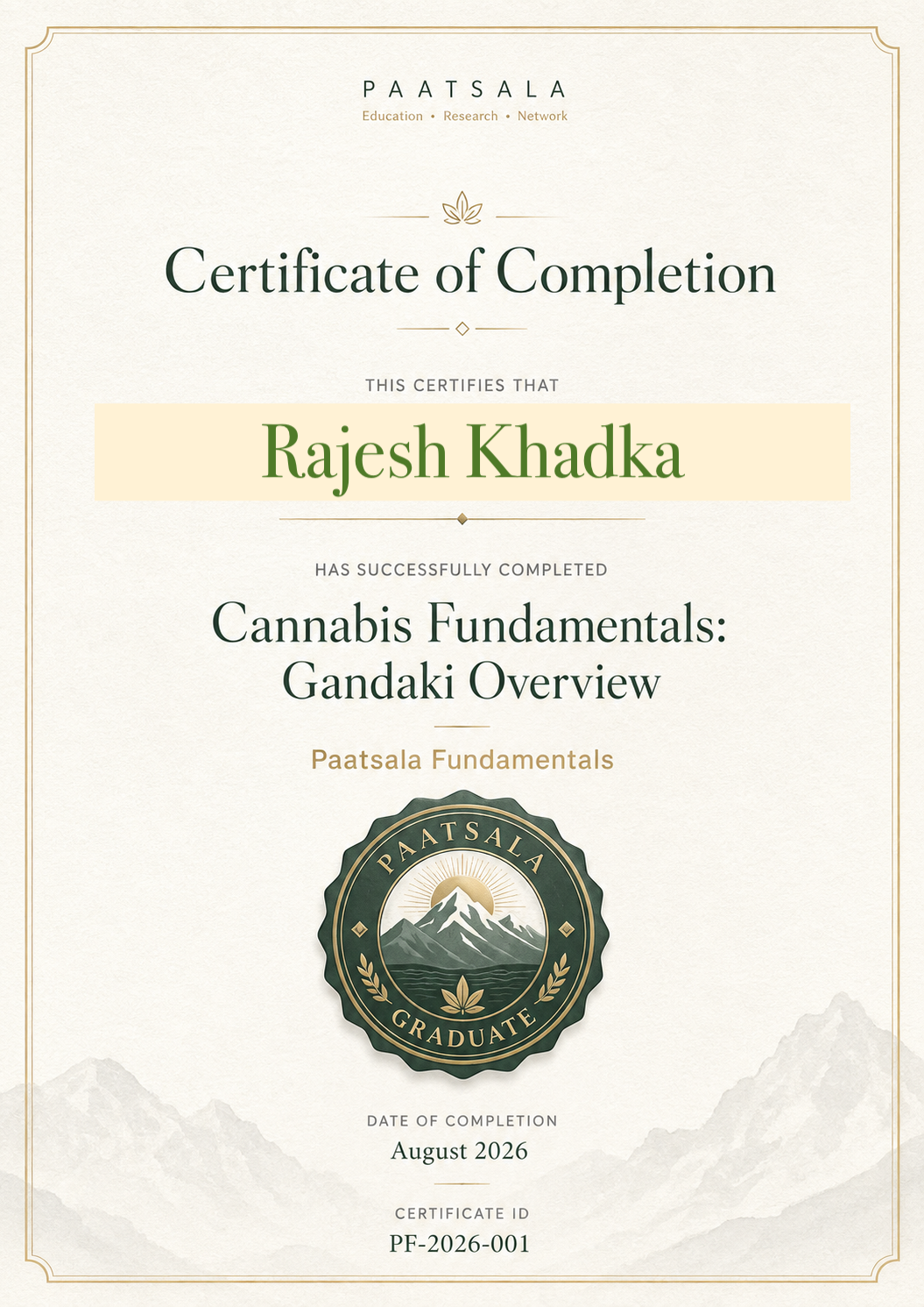 Certificate of completion from Paatsala for Rajesh Khadka in Cannabis Fundamentals: Gandaki Overview, dated August 2026, with a mountain and leaf logo at the bottom.