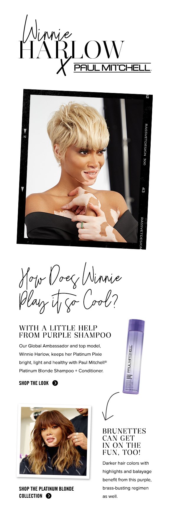 An advertisement featuring Winnie Harlow and Paul Mitchell purple shampoo. The ad highlights her platinum blonde hair and styled look, with images of her and a model with brunette hair. Promotional text emphasizes hair care and styling tips for blondes and brunettes.