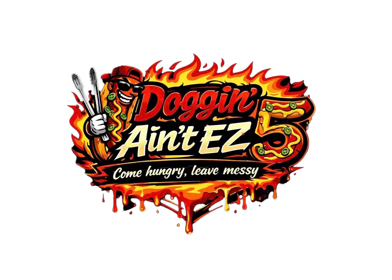 A colorful graphic with flames and dripping sauce, featuring a smiling cartoon character wearing sunglasses, a backwards cap, and holding a fork and a pizza slice. Text reads 'Doggin Ain't EZ 3' and 'Come hungry, leave messy.'