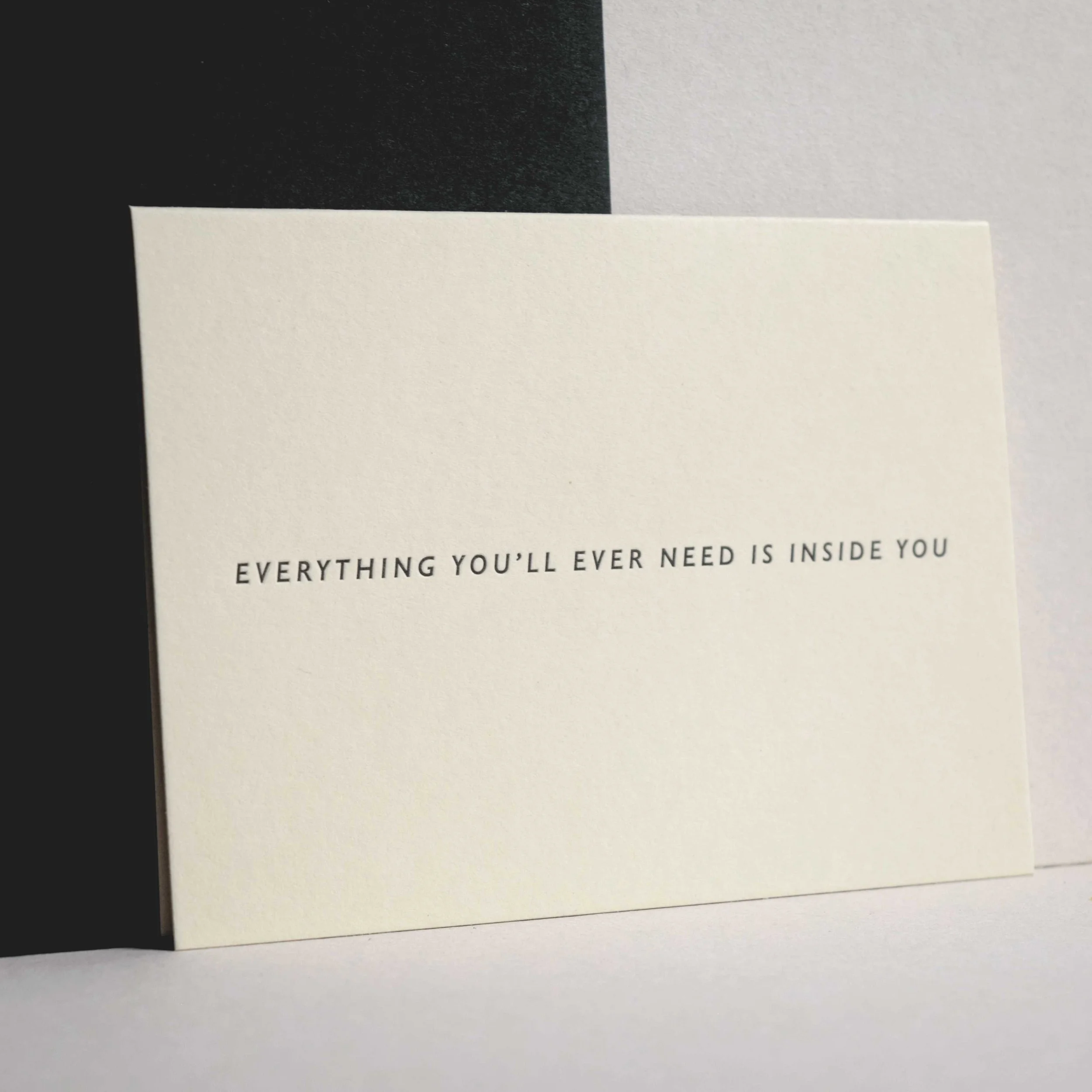 Everything You'll Ever Need...Letterpress Card