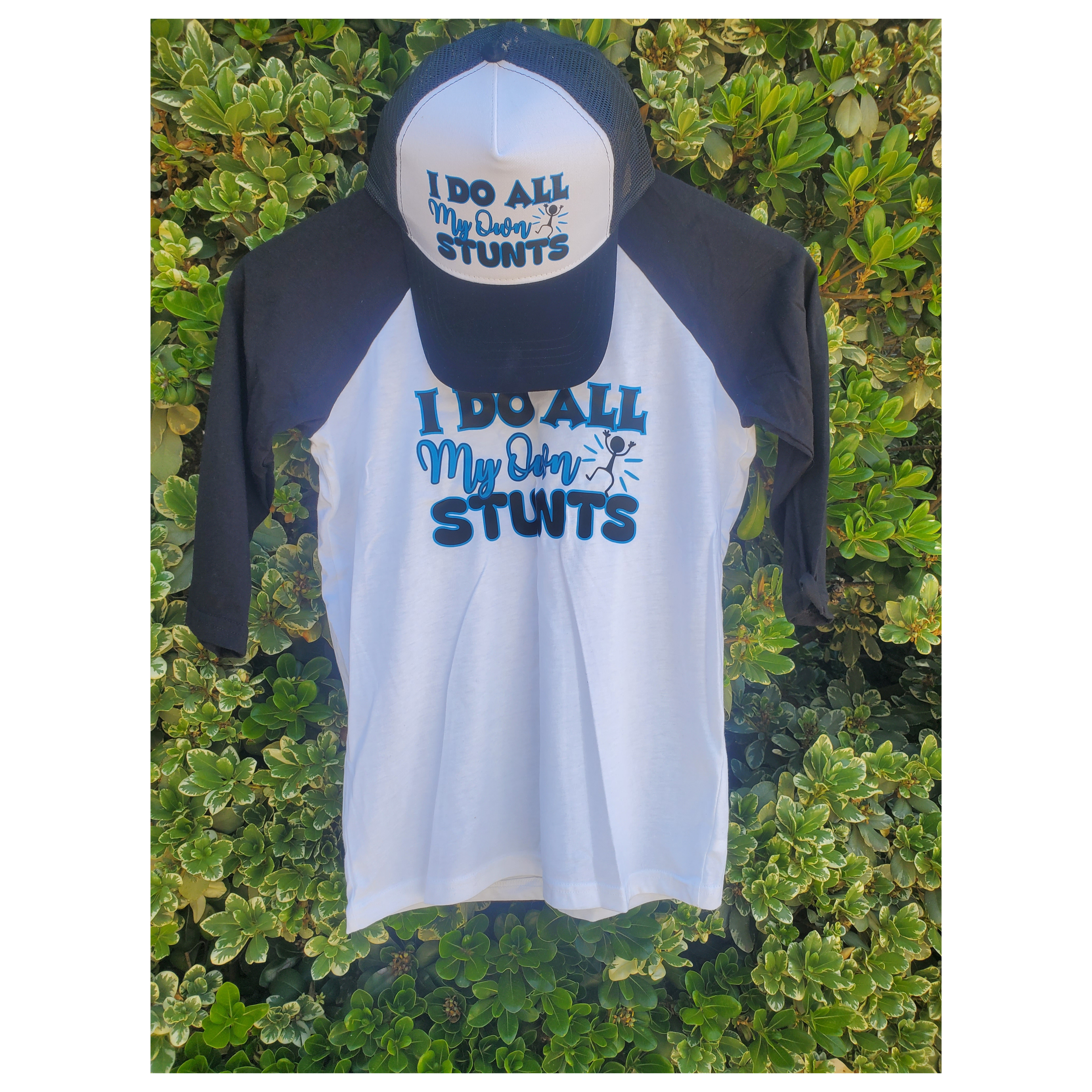 I do all my own stunts shirt and hat.png