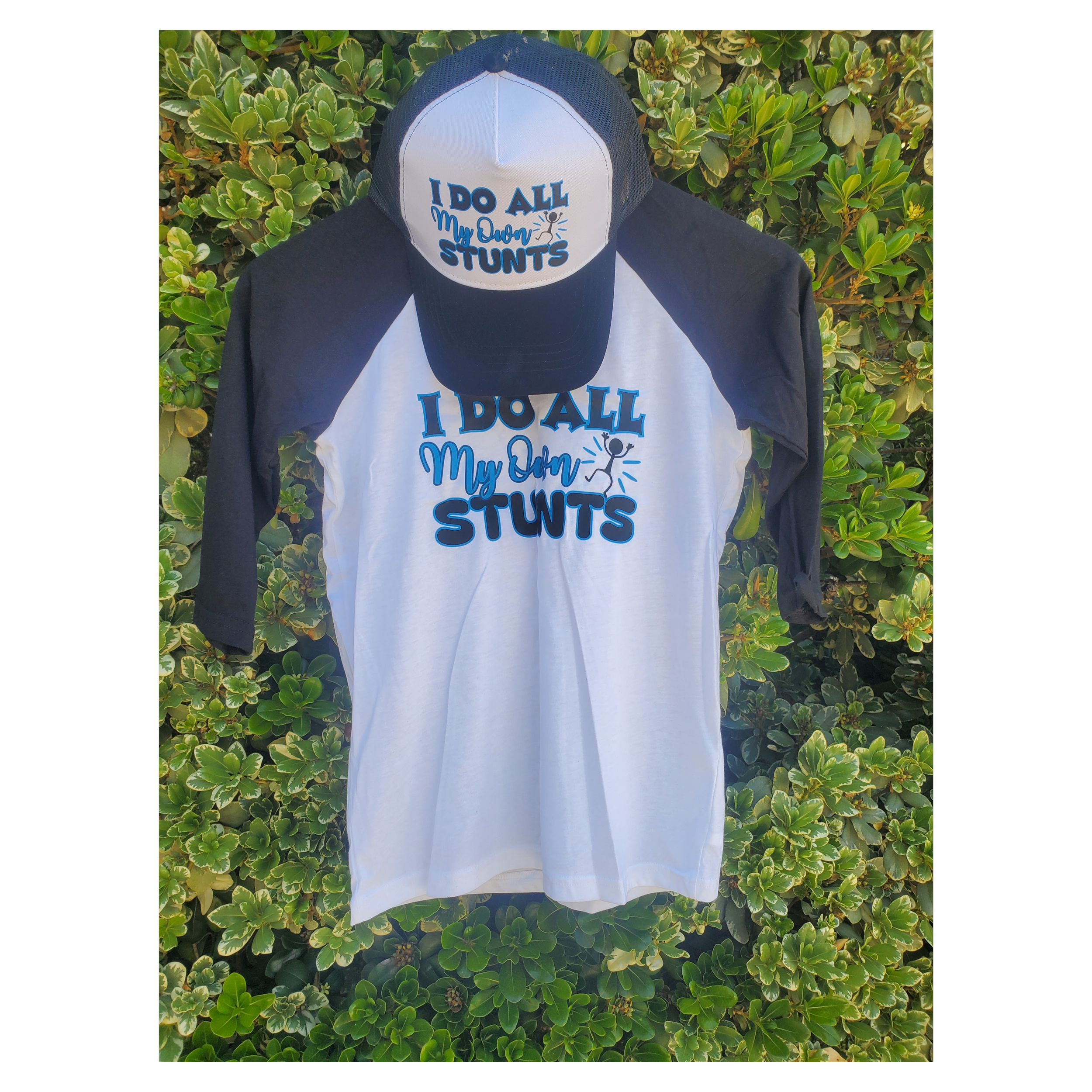 I do all my own stunts hat and shirt.png